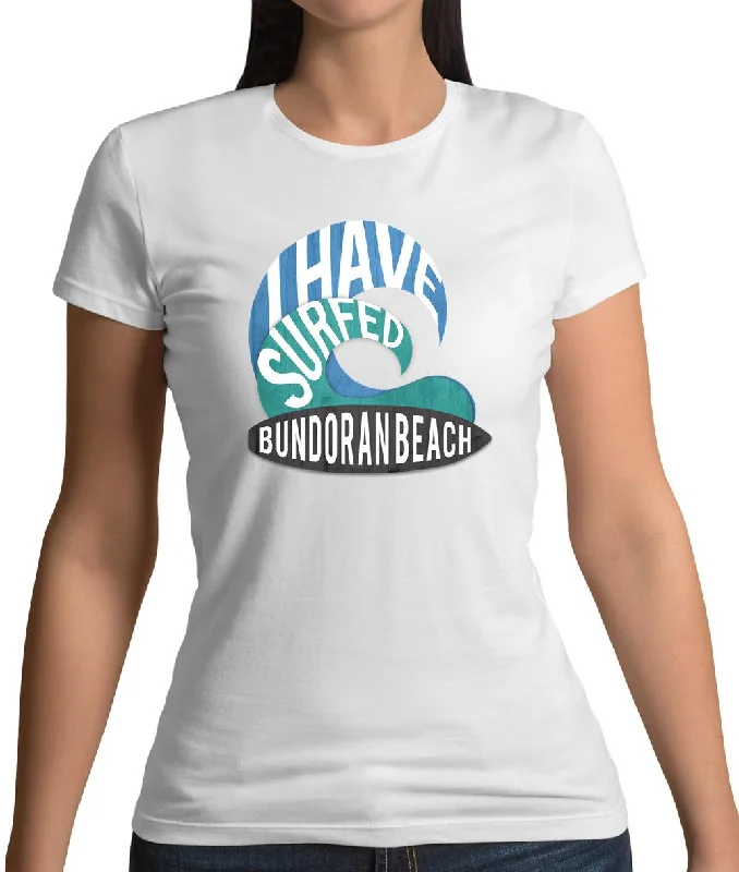 I Have Surfed Bundoran Beach Womens T-Shirt