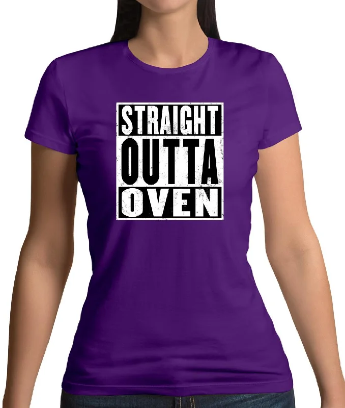 Straight Outta Oven Womens T-Shirt